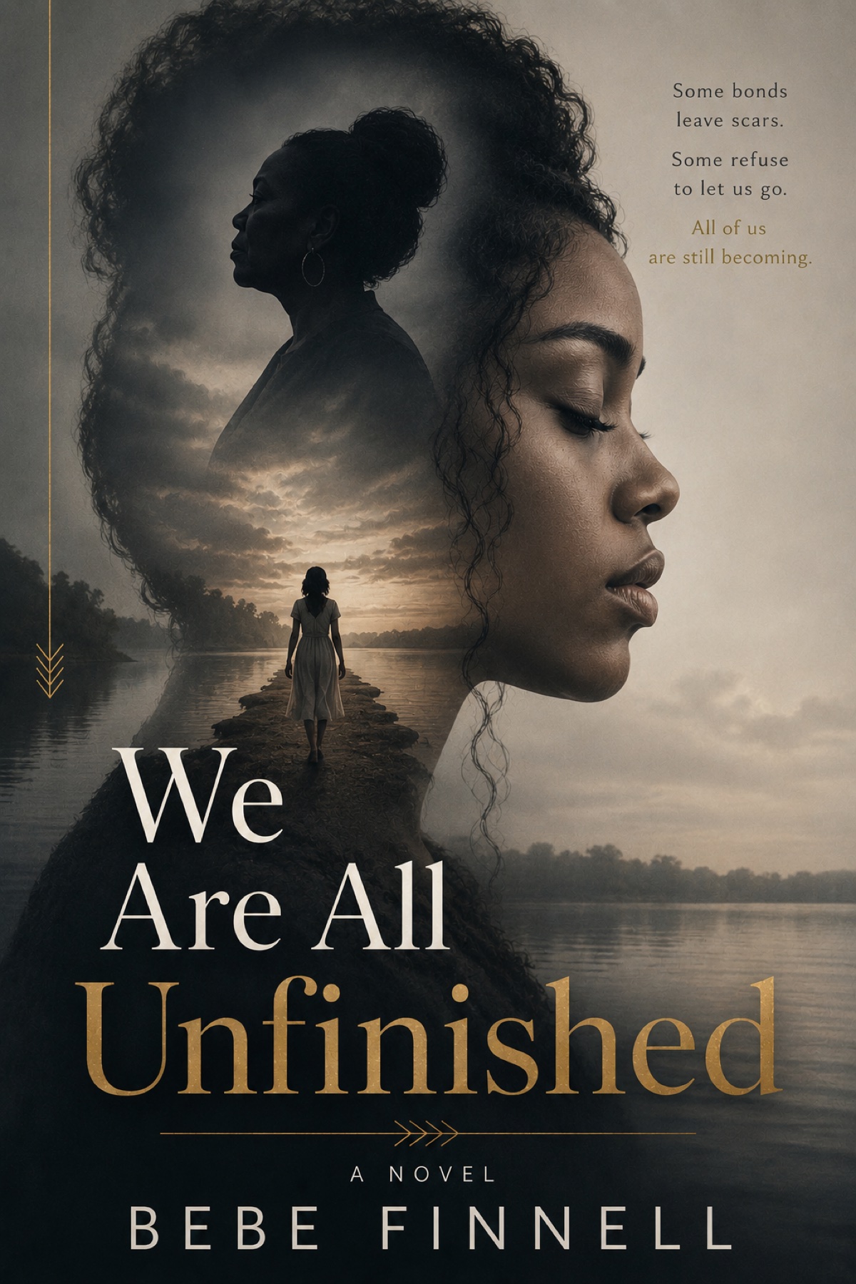 Cover of We Are All Unfinished by Bebe Finnell